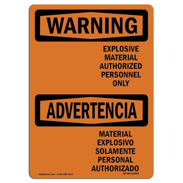 Signmission OSHA WARNING Sign, Explosive Material Bilingual, 14in X 10in Aluminum, 10" W, 14" L, Landscape OS-WS-A-1014-L-12605